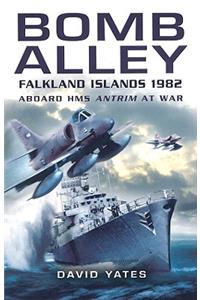 Bomb Alley: Falkland Islands 1982
