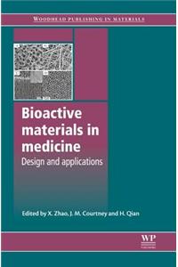 Bioactive Materials in Medicine