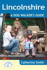 Lincolnshire: A Dog Walker's Guide