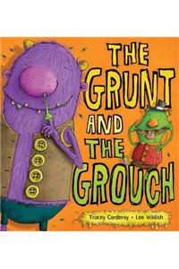 The Grunt and the Grouch