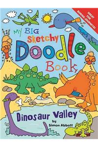 My Big Sketchy Doodle Book: Dinosaur Valley
