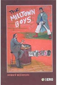 Milltown Boys Revisited