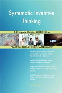 Systematic Inventive Thinking A Complete Guide - 2020 Edition
