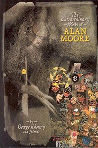 The Extraordinary Works of Alan Moore