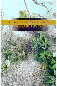 Concrete and Wild Carrot