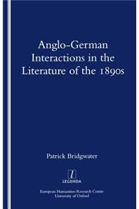 Anglo-German Interactions in the Literature of the 1890s