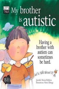 My Brother Is Autistic
