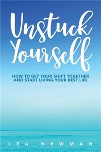 Unstuck Yourself