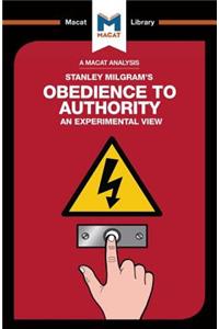 Analysis of Stanley Milgram's Obedience to Authority