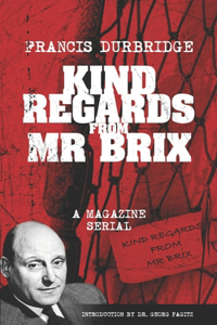 Kind Regards From Mr Brix