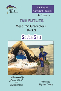 FLITLITS, Meet the Characters, Book 9, Scuba Salt, 8+Readers, U.K. English, Confident Reading
