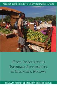 Food Insecurity in Informal Settlements in Lilongwe Malawi
