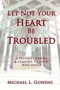 Let Not Your Heart Be Troubled