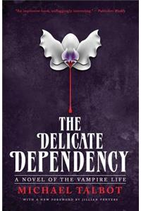 Delicate Dependency