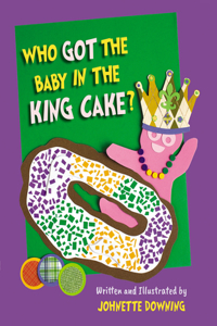 Who Got the Baby in the King Cake?