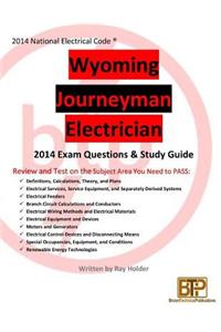 Wyoming 2014 Journeyman Electrician Study Guide