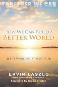 How We Can Build a Better World