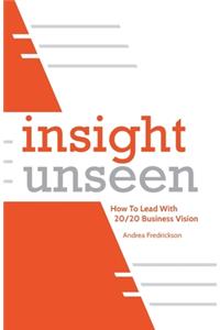 Insight Unseen