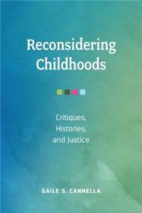 Childhoods: Critical Standpoints and Entangled Relations