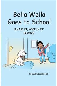 Bella Wella Goes to School?