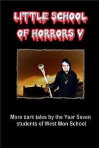 Little School of Horrors V