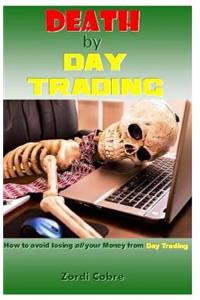 Death by Day Trading