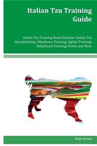Italian Tzu Training Guide Italian Tzu Training Book Features