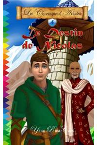 Le Destin de Nicolas (Les Chroniques d'Arkadia t.4)