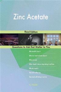 Zinc Acetate; Third Edition