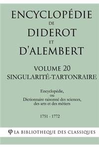 Encyclopédie de Diderot et d'Alembert - Volume 20 - SINGULARITÉ-TARTONRAIRE