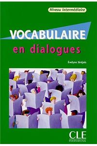 Vocabulaire En Dialogues, Niveau Intermediaire