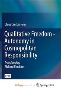 Qualitative Freedom - Autonomy in Cosmopolitan Responsibility