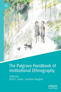 Palgrave Handbook of Institutional Ethnography