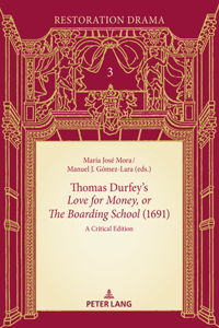 Thomas Durfey's Love for Money, or The Boarding School (1691)