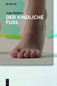 Der Kindliche Fuß