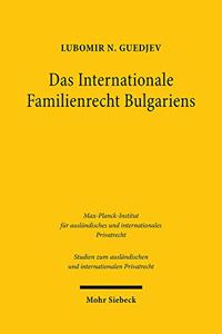Das Internationale Familienrecht Bulgariens