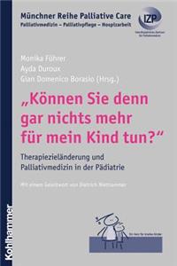 Konnen Sie Denn Gar Nichts Mehr Fur Mein Kind Tun?