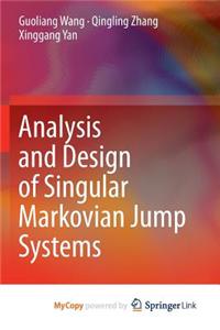Analysis and Design of Singular Markovian Jump Systems