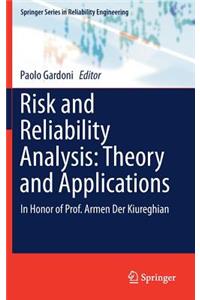 Risk and Reliability Analysis: Theory and Applications