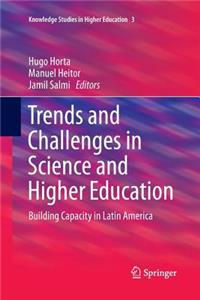 Trends and Challenges in Science and Higher Education