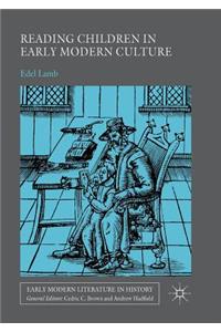 Reading Children in Early Modern Culture
