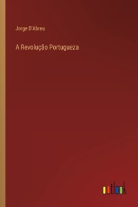 A Revolução Portugueza