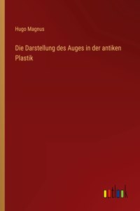 Darstellung des Auges in der antiken Plastik