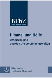 Himmel Und Holle: Utopische Und Dystopische Vorstellungswelten