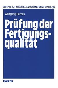 Prüfung der Fertigungsqualität