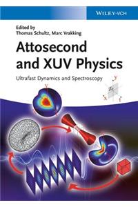 Attosecond and Xuv Physics