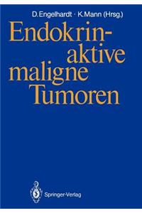 Endokrin-Aktive Maligne Tumoren