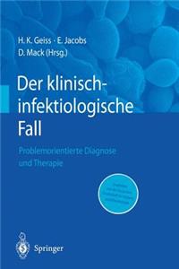 Der Klinisch-Infektiologische Fall