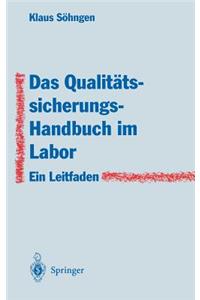 Das Qualitätssicherungs-Handbuch im Labor