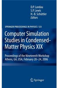 Computer Simulation Studies in Condensed-Matter Physics XIX